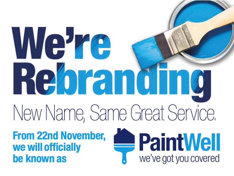We're Rebranding. New Name, Same Great Service. From 22nd November, we will officially be known as PaintWell.